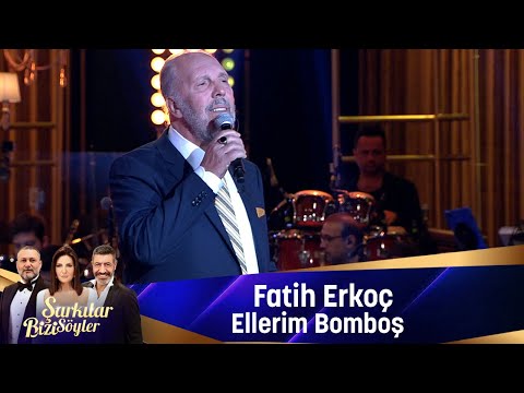 Fatih Erkoç - ELLERİM BOMBOŞ