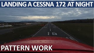 Landing A Cessna 172 At Night | Pattern Work | Night Training