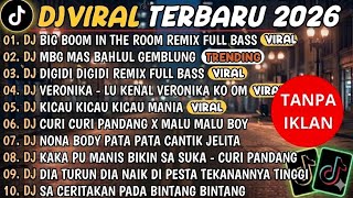 [TANPA IKLAN] DJ TIKTOK TERBARU 2026 | DJ BIG BOOM IN THE ROOM | DJ MBG MAS BAHLUL GEMBLUNG 