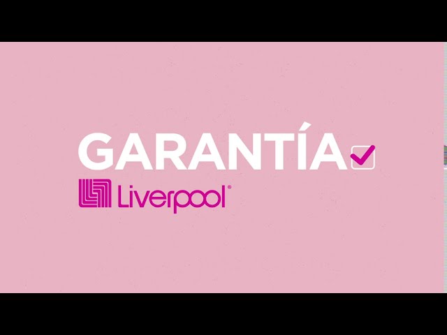Garantía Liverpool: Cambios, Devoluciones y Cancelaciones - YouTube
