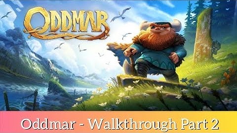 Oddmar (IPad) - Walkthrough Part 2