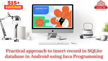 Practical approach to insert record in SQLite database in Android using Java Programming