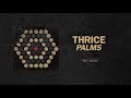 Thrice - "My Soul" (Full Album Stream)