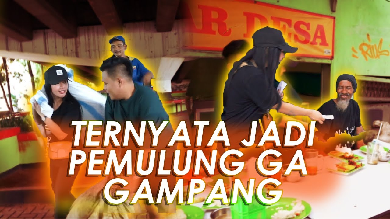 SAHABAT NGAMUK disuruh JADI PEMULUNG