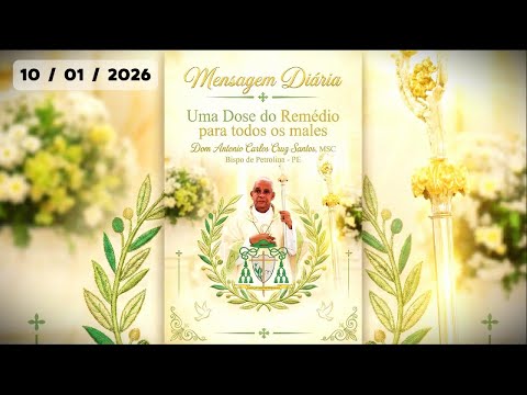 Daily Message from Dom Antonio Carlos, MSC - January 10, 2026