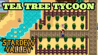 Building a tea empire - Stardew Valley Year 1 