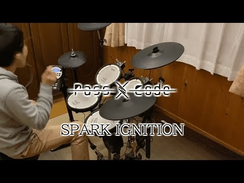 Passcode / SPARK IGNITION   -drum cover-