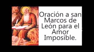 ORACIÓN DEL PENSAMIENTO A SAN MARCOS DE LEÓN PARA DOMINIO DE AMOR Y AMARRE