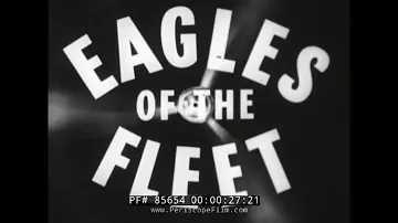 " EAGLES OF THE FLEET "  1950s ROYAL NAVY RECRUITING FILM  HMS VENGEANCE  HMS HERON   85654