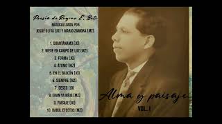 Alma y paisaje V. I. Poesía de Regino E. Boti musicalizada por Josué Oliva y Mario Zamora.