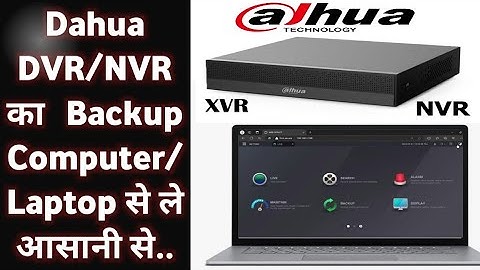 How to take Recording and Backup through PC of Dahua DVR /NVR |Laptop से कैसे  DVR/NVR का Backup ले