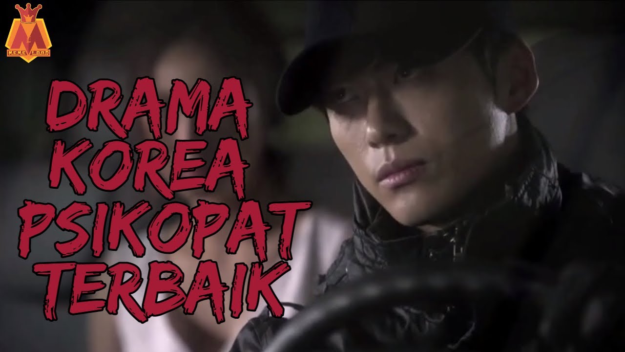 10 Drama Korea Psikopat terbaik - YouTube