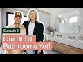 Our best bathrooms yet  bay builds ep 2