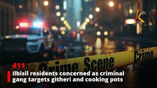 Ilbisil Residents Alarmed By Rising Thefts Of Githeri And Cooking Pots