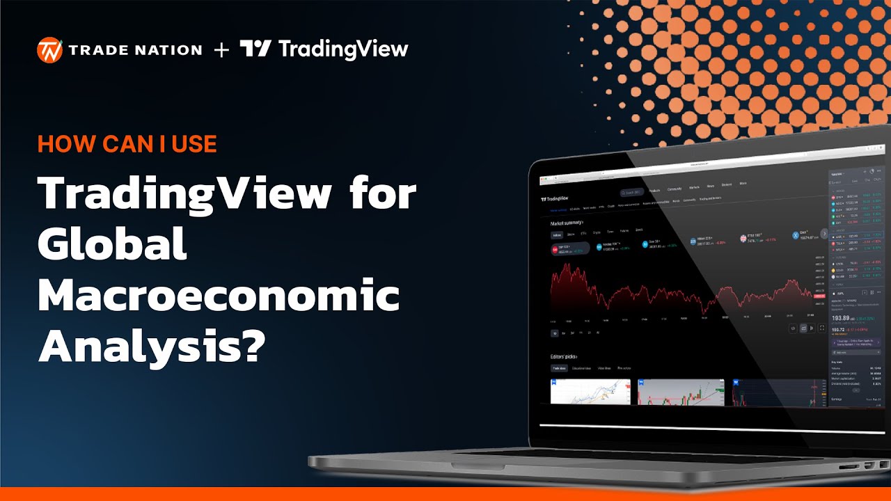 Как я могу использовать TradingView для глобального макроэкономического анализа?