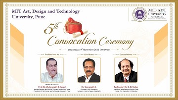 5th Convocation Ceremony of the MIT Art, Design and Technology University, Pune