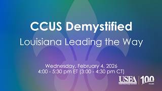 CCUS Demystified: Louisiana Leading the Way