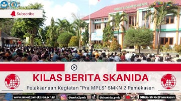 Kegiatan Pra MPLS "Masa Pengenalan Lingkungan Sekolah" SMKN 2 Pamekasan