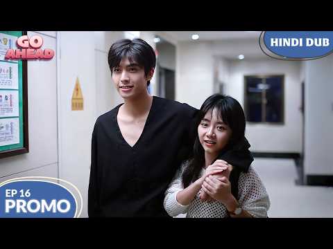 Go Ahead | She Wants to Sleep With Him! 😳 | EP 16【 PROMO 2 】Chinese Drama In Hindi Dubbed #EP16