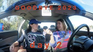 days & nights out : GOODBYE 2023 DAY 2