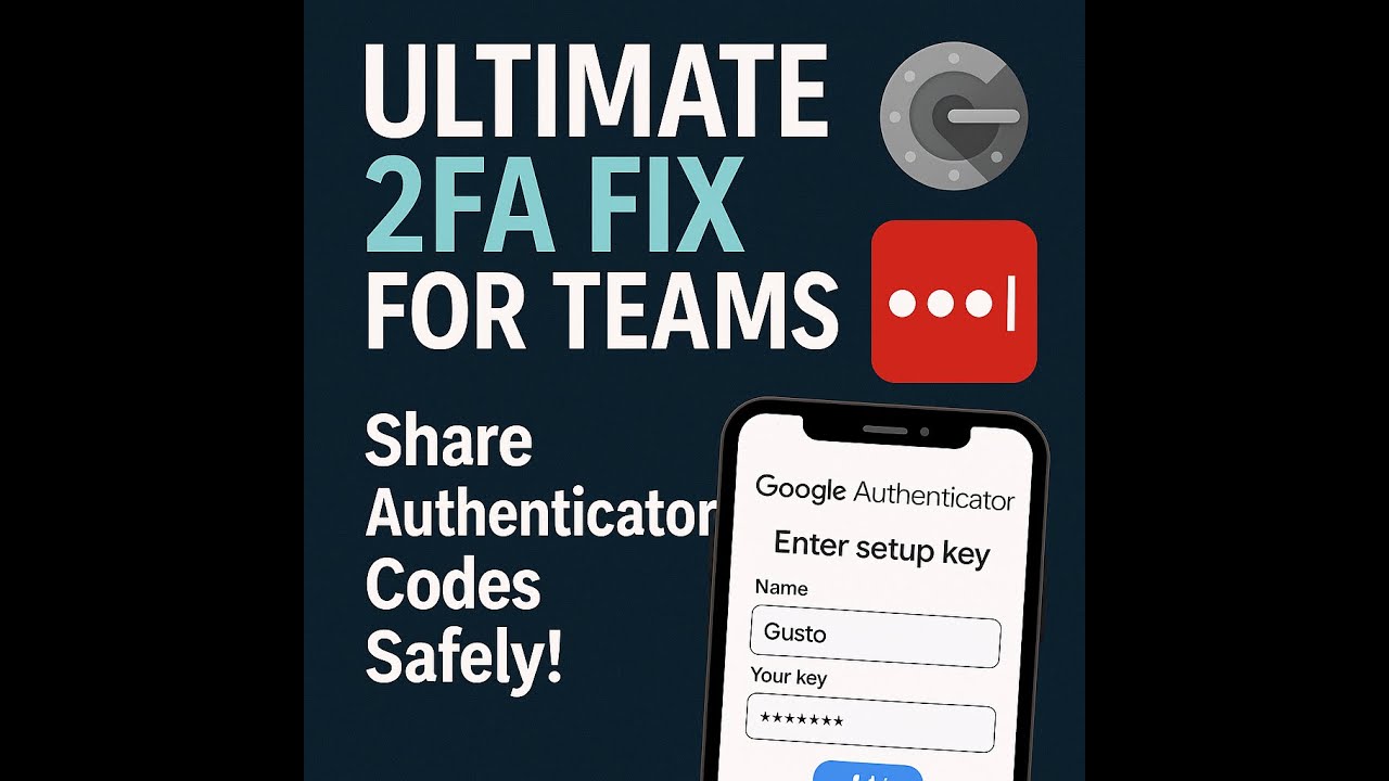 Ultimate 2FA Fix for Teams: Share Authenticator Codes Safely! 🔐👥