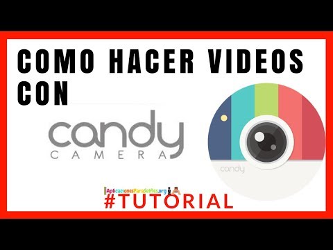 Como grabar con Candy Camera - VideoSelfies con Cámara Candy