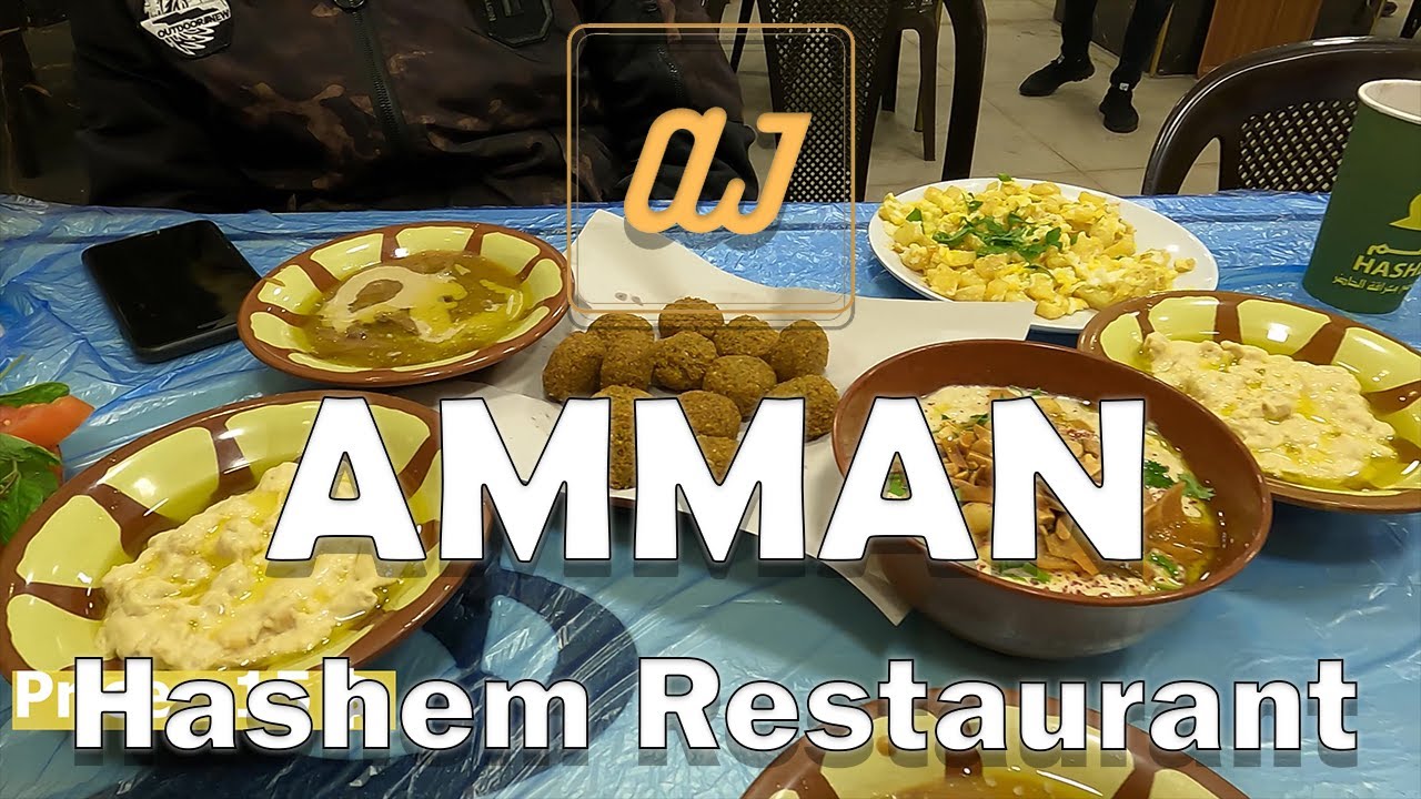 Restaurant in Amman Jordan , Street Food in Amman Jordan , arabian food