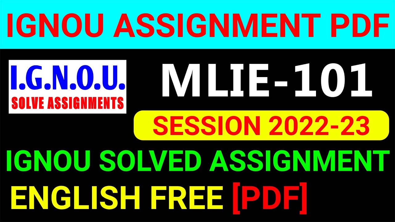 MLIE-101 Solved Assignment 2022-23 in English, MLIE 101 Solved Assignment 2023, MLIE 101 Assignment