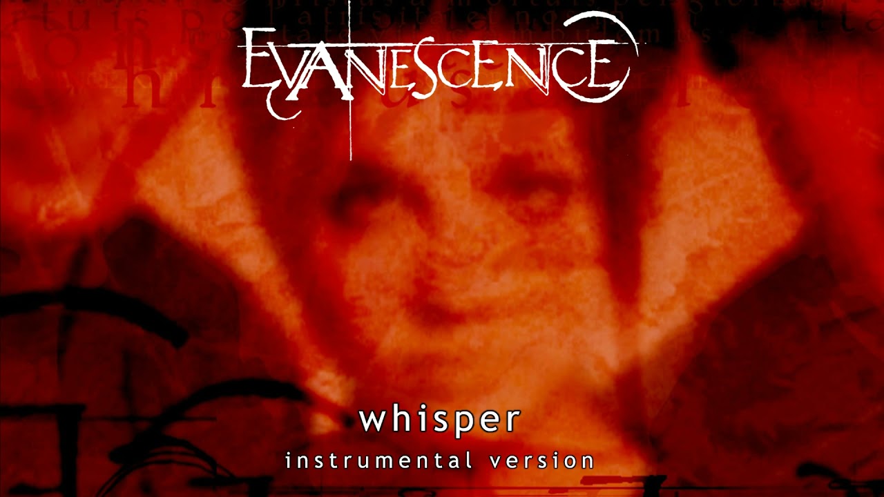 Evanescence - Whisper (Origin) [Instrumental]