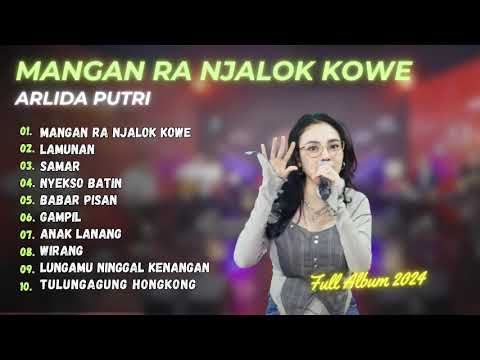 MANGAN RA JALUK KOWE - ARLIDA PUTRI | LAMUNAN | SAMAR | full album dangdut