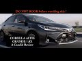 2021 COROLLA ALTIS GRANDE 1.8 X  :-:  AN HONEST REVIEW