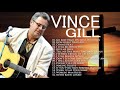 Classic Country Gospel Vince Gill - Vince Gill Greatest Hits - Vince Gill Gospel Songs Album 2021