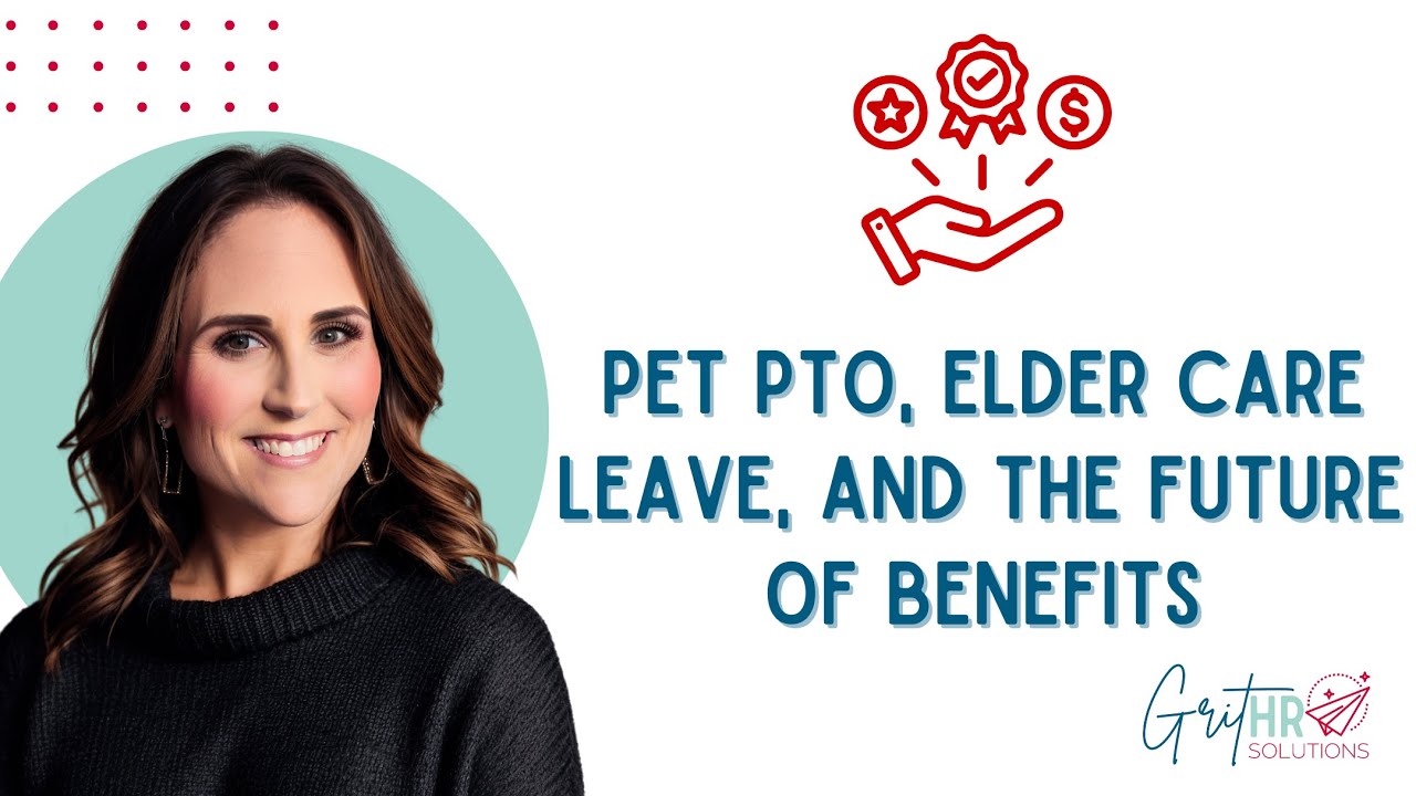 Pet PTO, Elder Care Leave, and the Future of Benefits