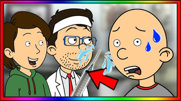 Classic Caillou Behaves On His Flu Shot / Ungrounded