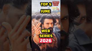 Top 5 Amazing Web Series Releasing In June 2026! 📺🔥 #ActionMovieKing #WebSeries #Shorts