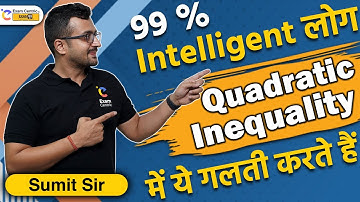 Quadratic Inequality Tricks by Sumit Sir | Best Short-Trick For Quadratic Inequality