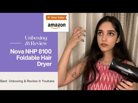 Nova NHP 8100 Silky Shine 1200 Watts Unboxing Review Best Hair Dryer Under 400 