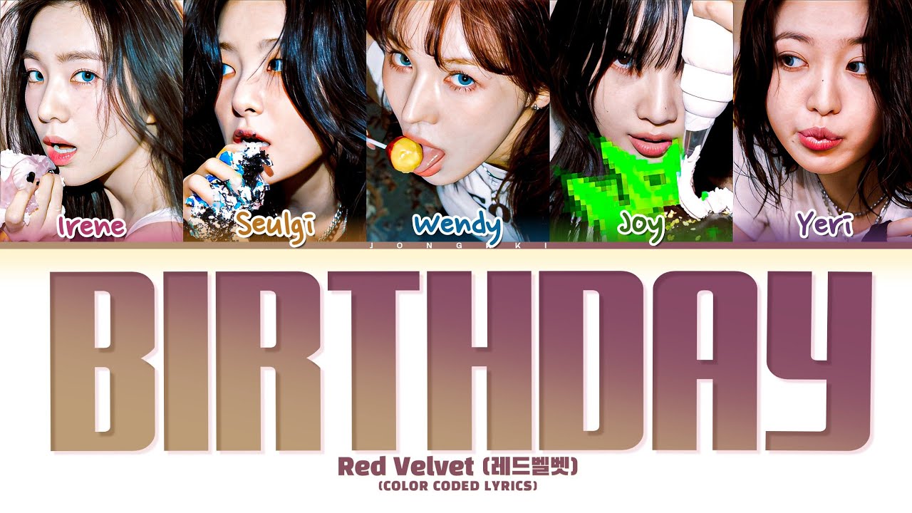 Red Velvet (레드벨벳) 'Birthday' Lyrics (Color Coded Lyrics)