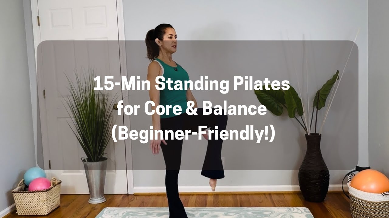 15-Min Standing Pilates for Core & Balance | Beginner-Friendly No-Equipment Workout