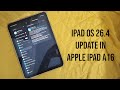 🔥iPadOS 26.4 on iPad A16: What’s New? 🔥