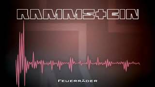 Rammstein - Feuerräder (Audio Visuals)
