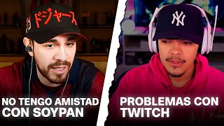 JUAN HABLA DEL ENCUENTRO CON SOYPAN ✅ MARYBLOG HABLA CON DAARICK28 ✅ PROBLEMAS CON TWTICH