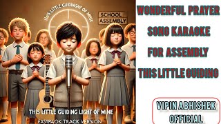 This Little Guiding Light Of Mine Karaoke Track |School Assembly Song|Easy To Play & Sing #trending