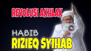 Download Lagu REVOLUSI AKHLAK | HABIB RIZIEQ SYIHAB | CERAMAH ISLAM MP3