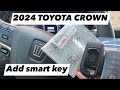 2024 toyota crown add smart key with 12digit security code using obdstar