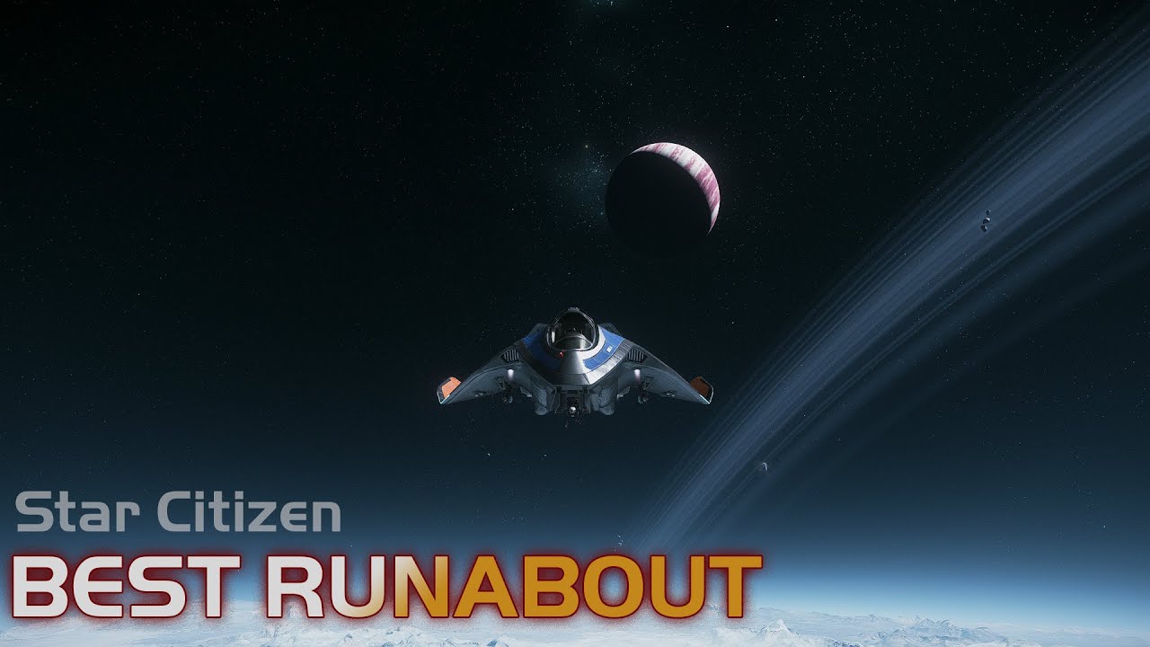 Best Day-to-Day Runabout Ships - Star Citizen Quick Tips #9 - YouTube