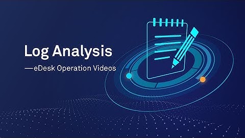 HUAWEI eDesk Log Analysis