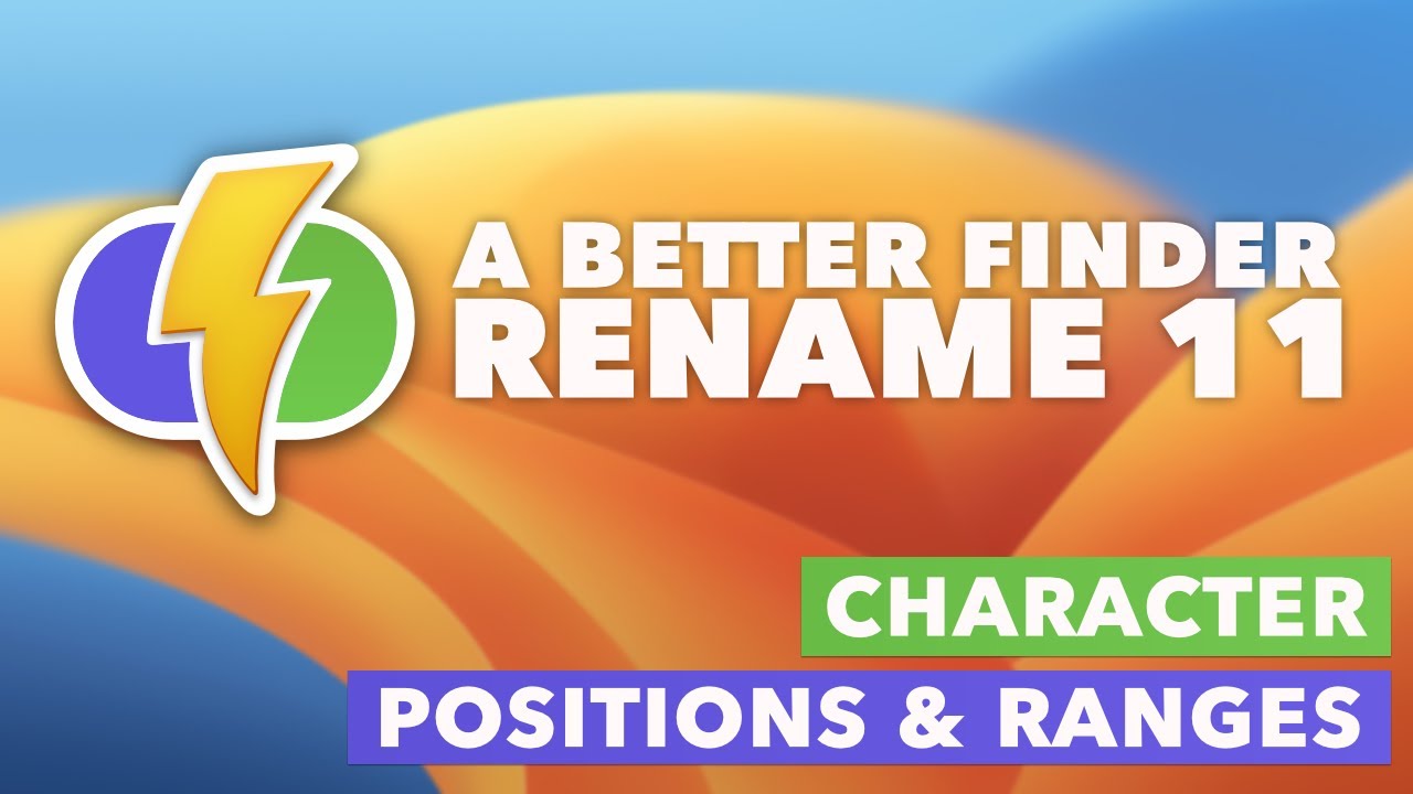 A Better Finder Rename 11: Using character positions and ranges - YouTube