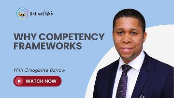 Why Competency Frameworks