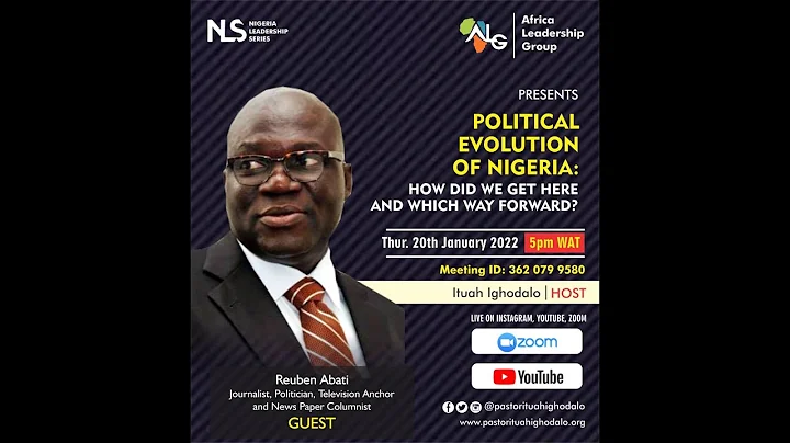 Political Evolution of Nigeria; How Did We Get Here and Which Way Forward-Reuben Abati
